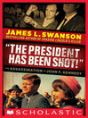 Cover image for "The President Has Been Shot!"